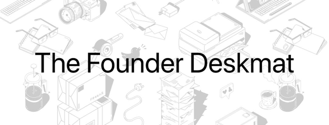The Founder Deskmat (IC)