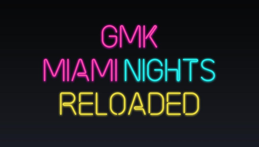 GMK Miami Nights Reloaded (IC)